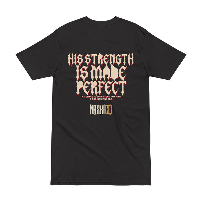 His Strength Is Made Perfect · Heavyweight Tee