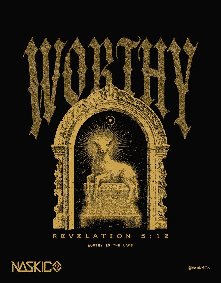 Worthy, NaskiCo gold engraving, two inks, Revelation 5:12