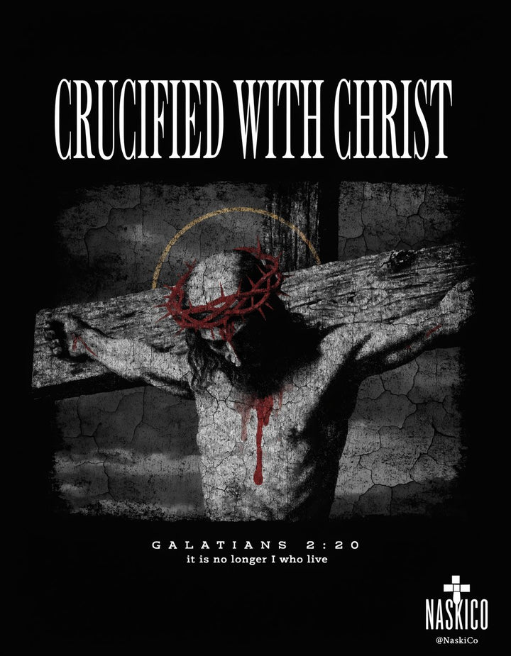 Crucified With Christ — NaskiCo Christian scripture tee & wall art, Gal 2:20
