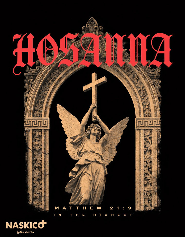 Hosanna — NaskiCo Christian scripture tee & wall art, Mt 21:9