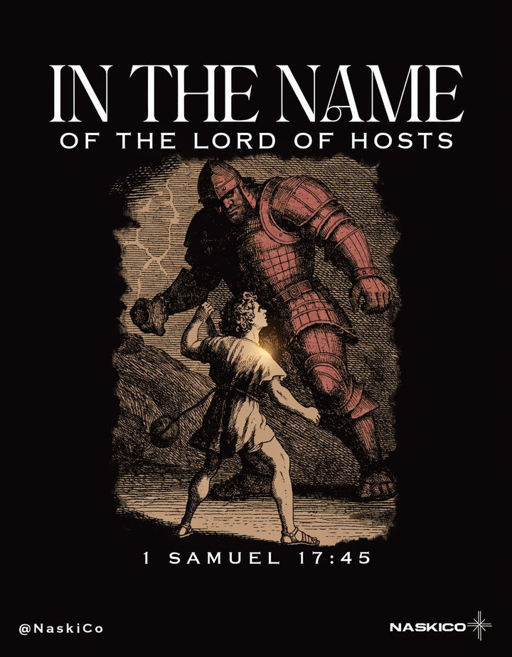 In The Name — NaskiCo Christian scripture tee & wall art, 1 Sam 17:45