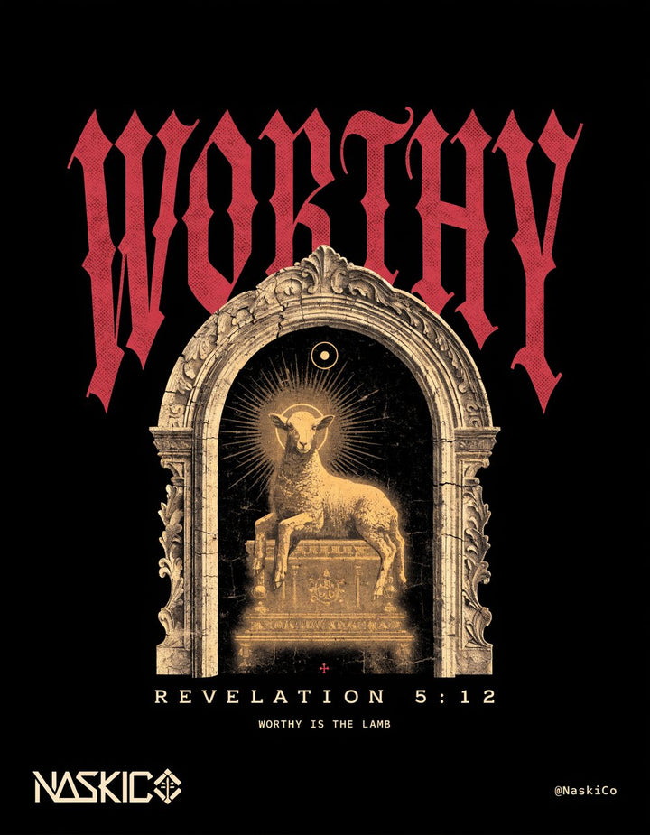 Worthy — NaskiCo Christian scripture tee & wall art, Rev 5:12
